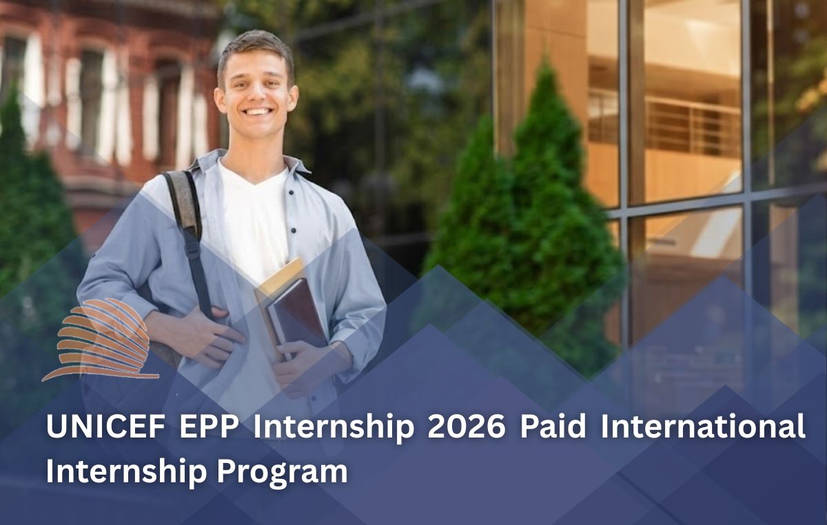 UNICEF EPP Internship 2026 | Paid Internship Opportunity